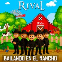 Rival - Bailando En El Rancho