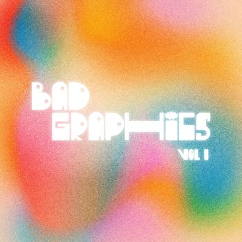Bad Graphics - Vol. 1