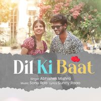 Abhishek Mishra - Dil Ki Baat