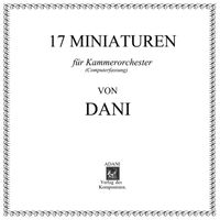 DANI - 17 Miniaturen für Kammerorchester (Computerversion)