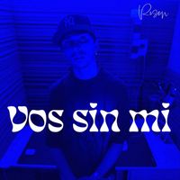 Rosen - vos sin mi