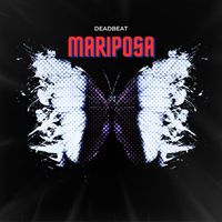 Deadbeat - MARIPOSA (Explicit)