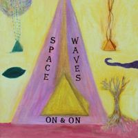 Space Waves - On & On