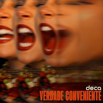 Deca - Verdade Conveniente