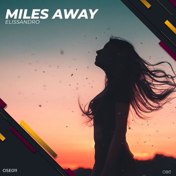 Elissandro - Miles Away