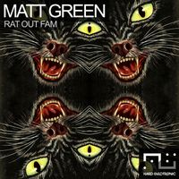 Matt Green - Rat Out Fam