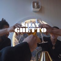 Sijay - Ghetto  (Explicit)