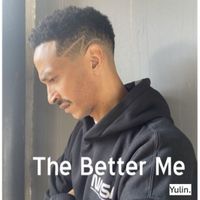 Yulin - The Better Me