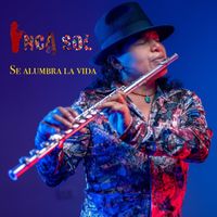Inca Sol - Se Alumbra La Vida