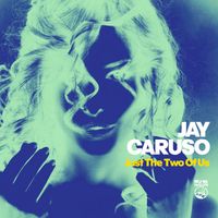 Jay Caruso - Just The Two Of Us