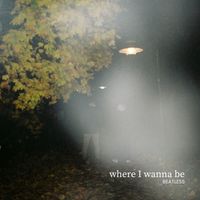 BEATLESS - Where I Wanna Be