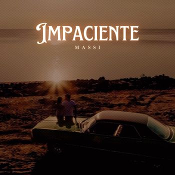 Massi - Impaciente