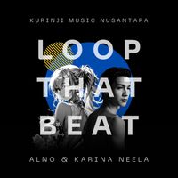 ALNO featuring Karina Neela - Loop That Beat
