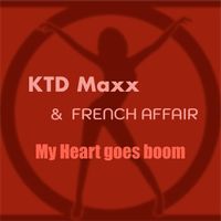 French Affair - My Heart Goes Boom