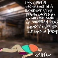 Griffin - Lois Griffin Crashes out in a Basement After Being Cucked as a Confused Band of Suburban Teens Improv over Her Screams of Terror (Explicit)