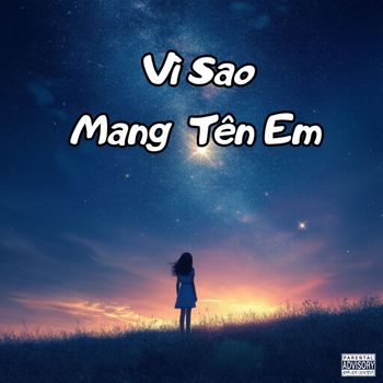 Misen - Vì Sao Mang Tên Em (Explicit)