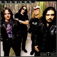 Roadsaw - Rawk N Roll