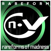 RareForm - RareForms of Madness