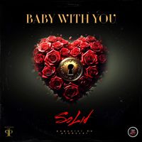 SoLid - Baby With You (Explicit)