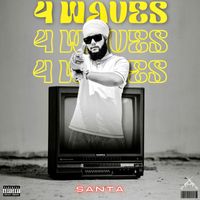 SANTA - 4 Waves - EP (Explicit)