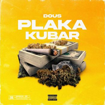 dous - PLAKA KUBAR (Explicit)