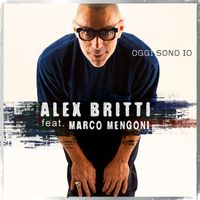 Alex Britti - Oggi sono io (feat. Marco Mengoni)