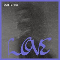 Subterra - Love
