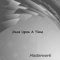 Masterwerk - Once Upon a Time