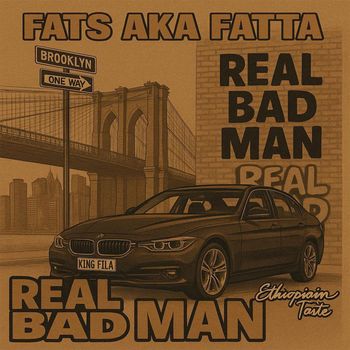 Fats - Real Bad Man (Explicit)