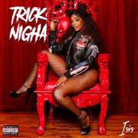 Isis - Trick Nigha (Explicit)