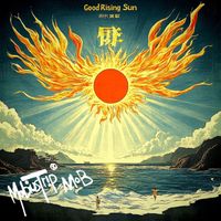 MobiusTripMOB featuring EM-101 - Good Rising Sun