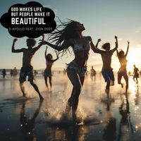 D Apollo - God makes life but People make it Beautiful