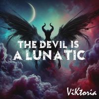 Viktoria - The Devil is a Lunatic