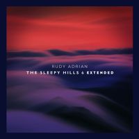 Rudy Adrian - The Sleepy Hills 6 (Extended)
