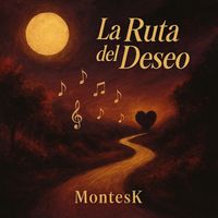 Montesk - La ruta del deseo