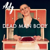 Ady - Dead Man Body