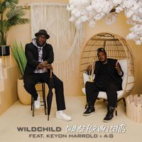 Wildchild - Change For My 2 Cents (Explicit)