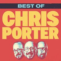 Chris Porter - Best Of Chris Porter (Explicit)