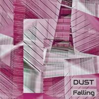 Dust - Falling