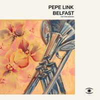 Pepe Link - Belfast