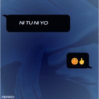 fierro - NI TU NI YO (Explicit)