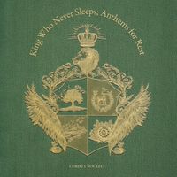 Christy Nockels - King Who Never Sleeps; Anthems for Rest