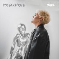 Caco - VOLTAR P'RA TI