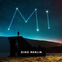 Dino Merlin - Mi