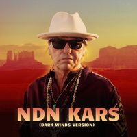 Keith Secola - NDN Kars (Dark Winds Version)