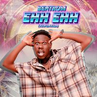 Bentrom - Eeh Eeh (Yewunyisa)