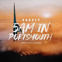SUAVEY - 5AM IN PORTSMOUTH (Explicit)