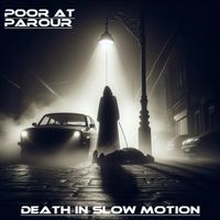 Poor at Parkour - Death in Slow Motion