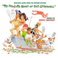 Harry Sukman - The Private Navy of Sgt. O'Farrell (Original Score from the Motion Picture)