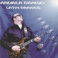 Andrea Braido - Latin Braidus (Remastered 2020)